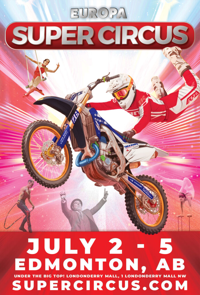 Europa Super Circus is coming to Edmonton 🎪 