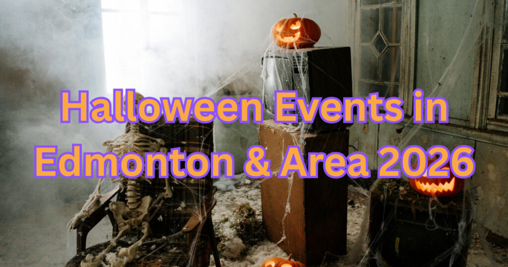 Halloween Events in Edmonton & Area 2026